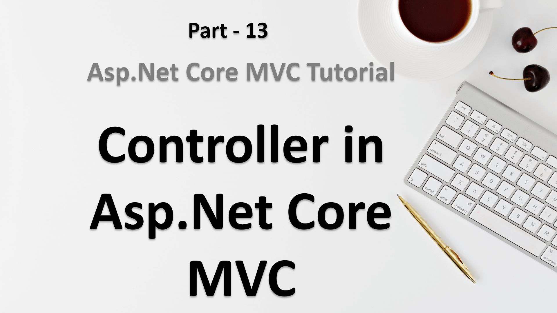 Controller in Asp.Net Core MVC | Asp.Net Core tutorial