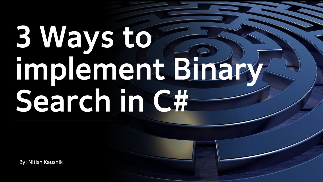 3 Ways to Implement Binary Search Program in C#